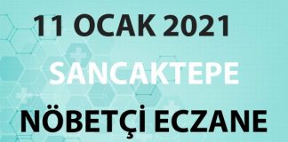 Sancaktepe Nöbetçi Eczane 11 Ocak 2021 Pazartesi