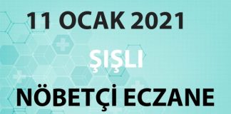 Şişli Nöbetçi Eczane 11 Ocak 2021 Pazartesi