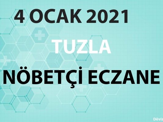 Tuzla Nöbetçi Eczane 4 Ocak 2021 Pazartesi