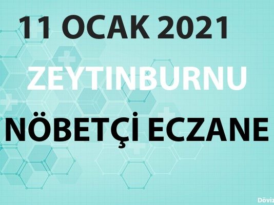 Zeytinburnu Nöbetçi Eczane 11 Ocak 2021 Pazartesi