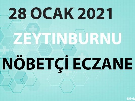 Zeytinburnu Nöbetçi Eczane 28 Ocak 2021 Perşembe