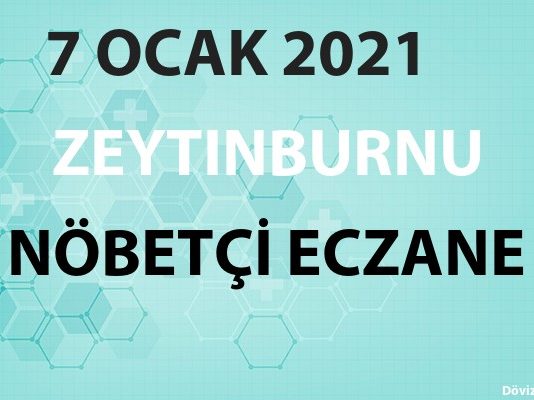 Zeytinburnu Nöbetçi Eczane 7 Ocak 2021 Perşembe