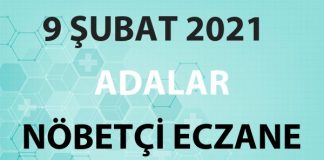 Adalar Nöbetçi Eczane 9 Şubat 2021 Salı