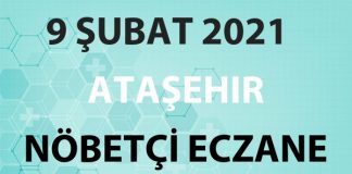 Ataşehir Nöbetçi Eczane 9 Şubat 2021 Salı