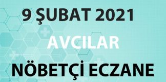 Avcılar Nöbetçi Eczane 9 Şubat 2021 Salı