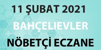 Bahçelievler Nöbetçi Eczane 11 Şubat 2021 Perşembe