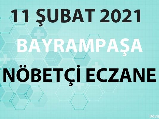 Bayrampaşa Nöbetçi Eczane 11 Şubat 2021 Perşembe