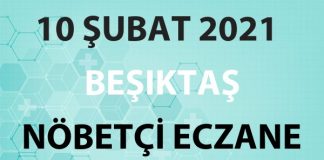 Beşiktaş Nöbetçi Eczane 10 Şubat 2021 Çarşamba
