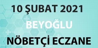 Beyoğlu Nöbetçi Eczane 10 Şubat 2021 Çarşamba
