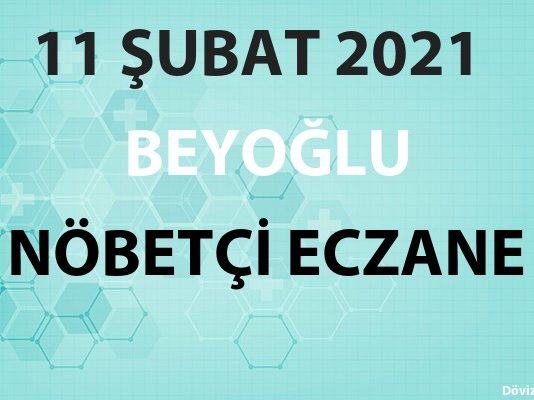 Beyoğlu Nöbetçi Eczane 11 Şubat 2021 Perşembe