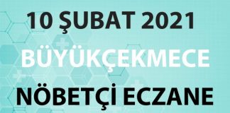 Büyükçekmece Nöbetçi Eczane 10 Şubat 2021 Çarşamba