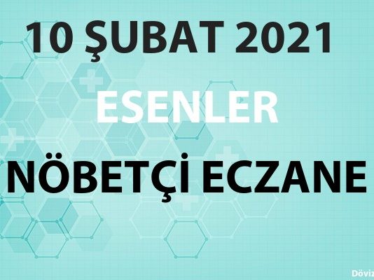 Esenler Nöbetçi Eczane 10 Şubat 2021 Çarşamba