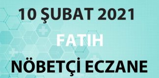 Fatih Nöbetçi Eczane 10 Şubat 2021 Çarşamba