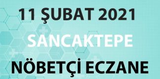 Sancaktepe Nöbetçi Eczane 11 Şubat 2021 Perşembe