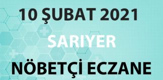 Sarıyer Nöbetçi Eczane 10 Şubat 2021 Çarşamba