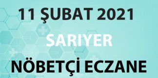 Sarıyer Nöbetçi Eczane 11 Şubat 2021 Perşembe