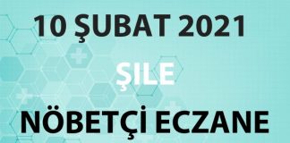 Şile Nöbetçi Eczane 10 Şubat 2021 Çarşamba