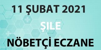 Şile Nöbetçi Eczane 11 Şubat 2021 Perşembe