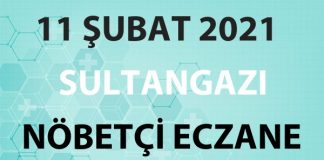 Sultangazi Nöbetçi Eczane 11 Şubat 2021 Perşembe