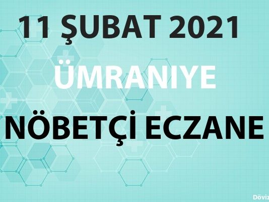 Ümraniye Nöbetçi Eczane 11 Şubat 2021 Perşembe