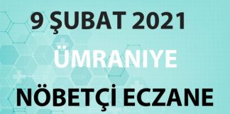 Ümraniye Nöbetçi Eczane 9 Şubat 2021 Salı