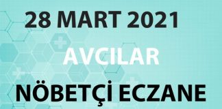 Avcılar Nöbetçi Eczane 28 Mart 2021 Pazar