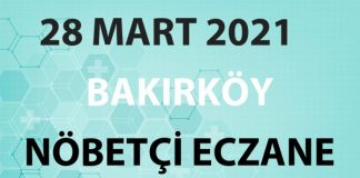 Bakırköy Nöbetçi Eczane 28 Mart 2021 Pazar