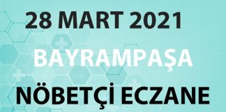 Bayrampaşa Nöbetçi Eczane 28 Mart 2021 Pazar