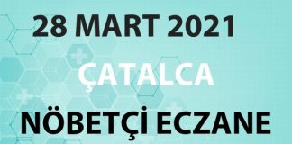Çatalca Nöbetçi Eczane 28 Mart 2021 Pazar