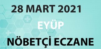 Eyüp Nöbetçi Eczane 28 Mart 2021 Pazar