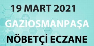 Gaziosmanpaşa Nöbetçi Eczane 19 Mart 2021 Cuma