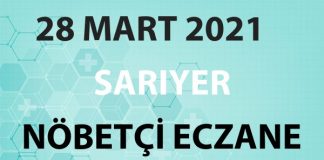 Sarıyer Nöbetçi Eczane 28 Mart 2021 Pazar