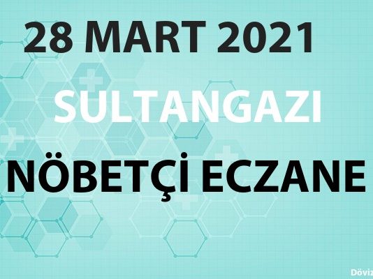 Sultangazi Nöbetçi Eczane 28 Mart 2021 Pazar