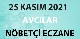 Avcılar Nöbetçi Eczane 25 Kasım 2021 Perşembe
