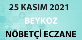 Beykoz Nöbetçi Eczane 25 Kasım 2021 Perşembe